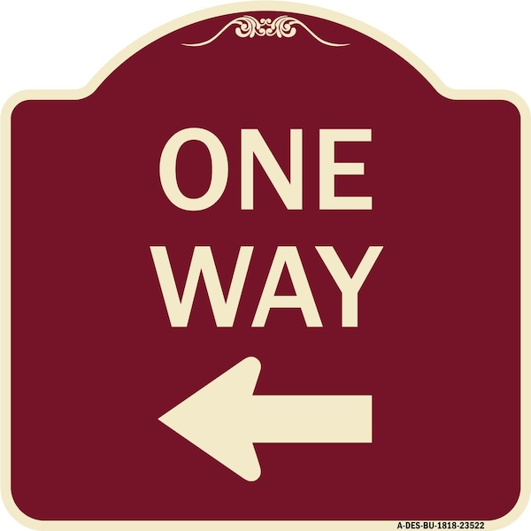 Designer Series One Way Left Arrow, Burgundy Heavy-Gauge Aluminum Sign, 18" x 18", BU-1818-23522